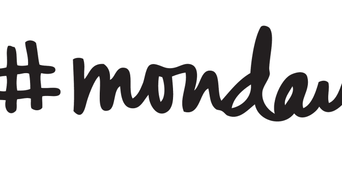 Monday Things you should Know About